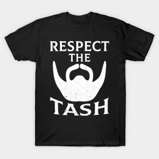 Funny Beard Respect The Tash T-Shirt